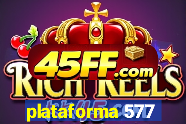 plataforma 577
